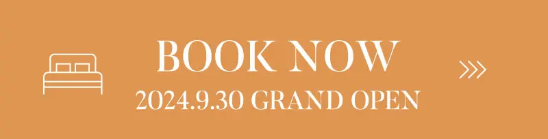BOOK NOW 2024.9.30 GRAND OPEN