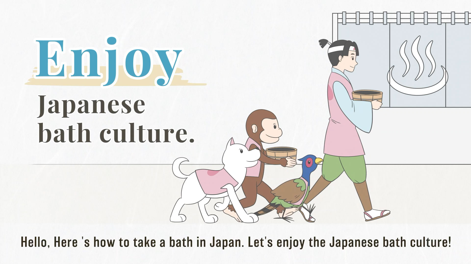 Enjoy the Japanese bath culture